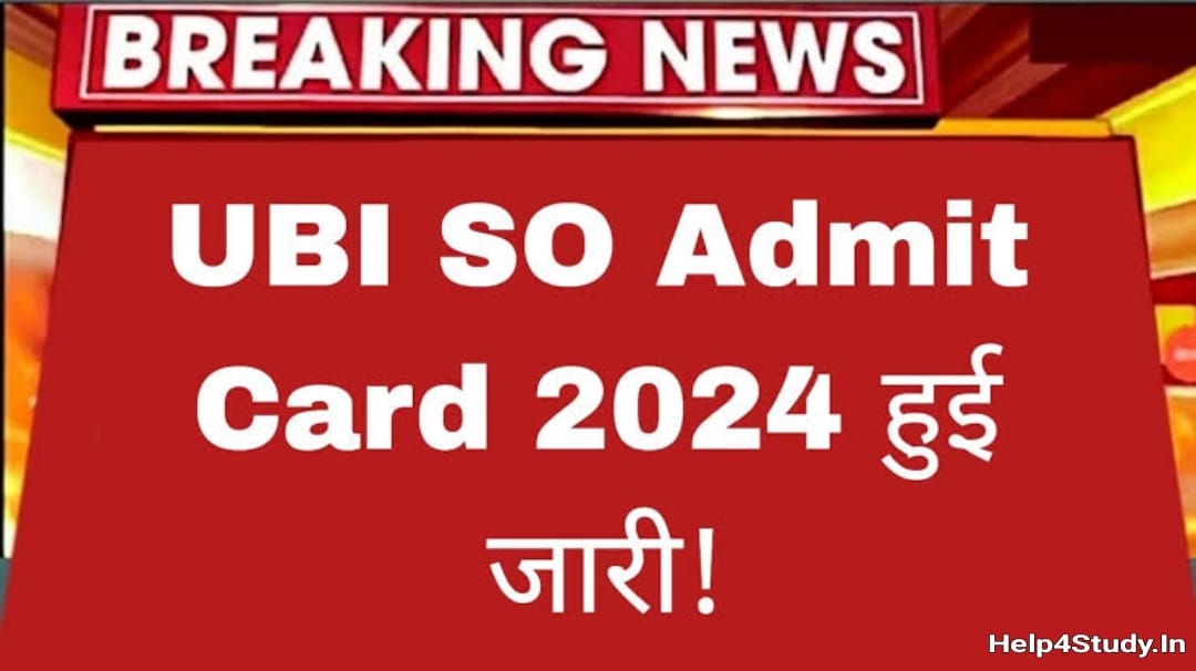 UBI SO Admit Card 2024 Released,